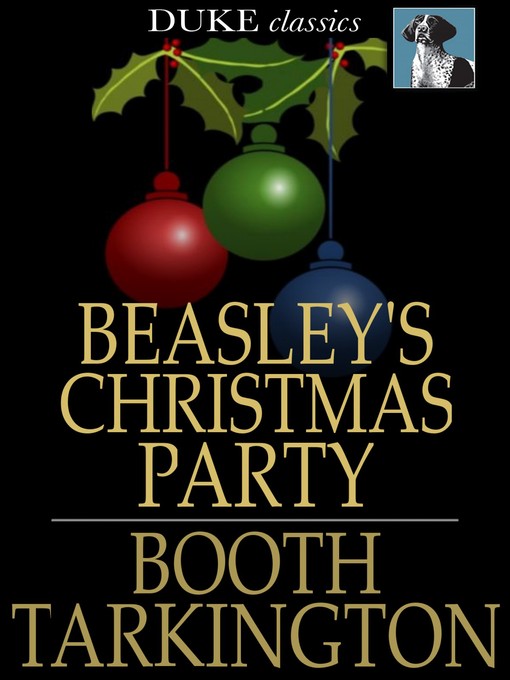 Title details for Beasley's Christmas Party by Booth Tarkington - Available